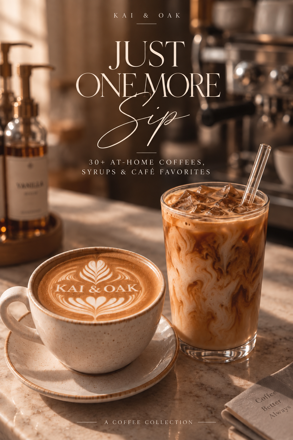 Just One More Sip: 30+ At-Home Coffee Recipes | Digital Cookbook